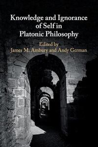 Cover image for Knowledge and Ignorance of Self in Platonic Philosophy