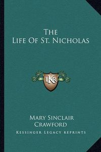 Cover image for The Life of St. Nicholas