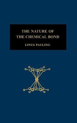 Cover image for The Nature of the Chemical Bond and the Structure of Molecules and Crystals: Introduction to Modern Structural Chemistry