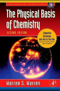 Cover image for The Physical Basis of Chemistry