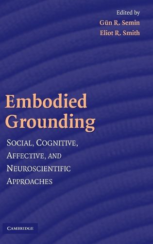 Cover image for Embodied Grounding: Social, Cognitive, Affective, and Neuroscientific Approaches