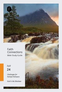 Cover image for Faith Connections Adult Bible Study Guide (September/October/November 2024)