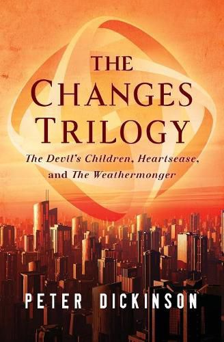 Cover image for The Changes Trilogy: The Devil's Children, Heartsease, and the Weathermonger
