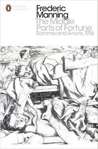 Cover image for The Middle Parts of Fortune: Somme And Ancre, 1916
