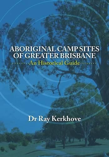 Cover image for Aboriginal Camp Sites of Greater Brisbane