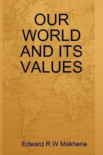 Cover image for Our World and Its Values