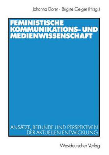 Cover image for Feministische Kommunikations- und Medienwissenschaft