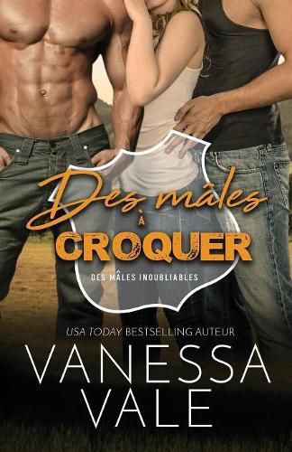 Cover image for Des males a croquer: Grands caracteres