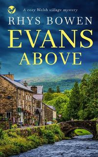 Cover image for EVANS ABOVE a cozy Welsh village mystery