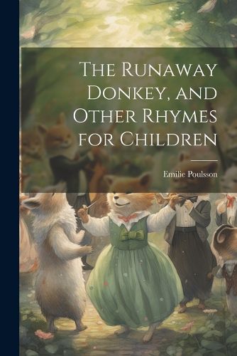 Cover image for The Runaway Donkey, and Other Rhymes for Children