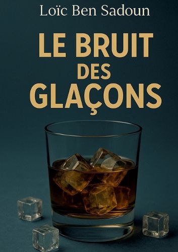 Cover image for Le Bruit des Glacons