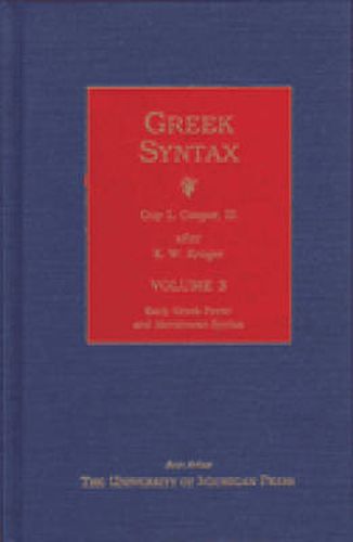 Cover image for Greek Syntax v. 3: Early Greek Poetic and Herodotean Syntax