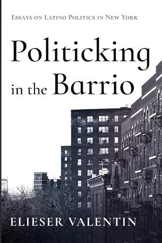 Cover image for Politicking in the Barrio
