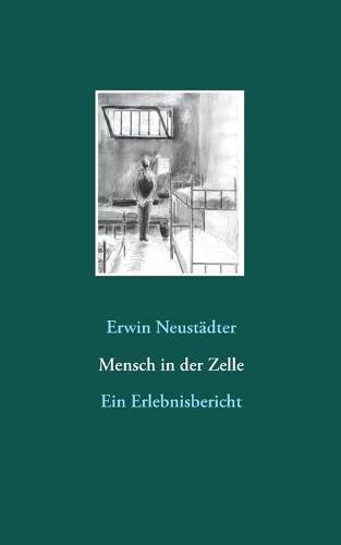 Cover image for Mensch in der Zelle: Ein Erlebnisbericht