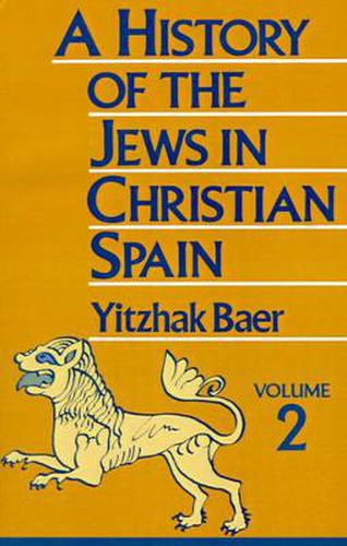 Cover image for A History of the Jews in Christian Spain, Volume 2