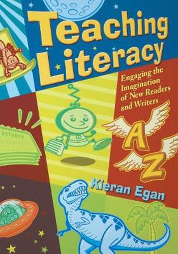 Cover image for Teaching Literacy: Engaging the Imagination of New Readers and Writers