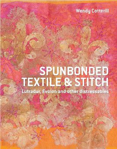 Cover image for Spunbonded Textile and Stitch: Lutradur, Evolon and other Distressables