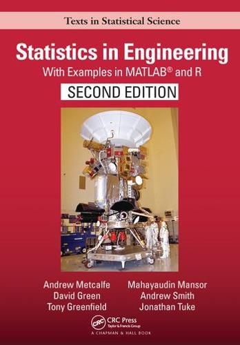 Statistics in Engineering: With Examples in MATLAB (R) and R, Second Edition