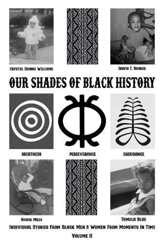 Cover image for Our Shades Of Black History Volume 2