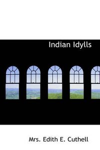 Cover image for Indian Idylls