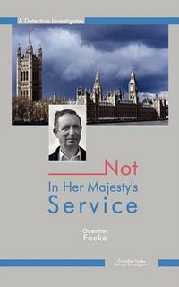 Cover image for Not in Her Majesty's Service