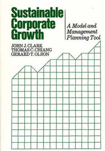 Cover image for Sustainable Corporate Growth: A Model and Management Planning Tool