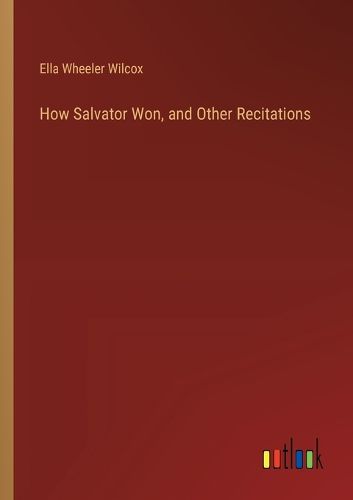 Cover image for How Salvator Won, and Other Recitations