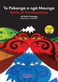 Cover image for Te Pakanga a nga Maunga/Battle of the Mountains