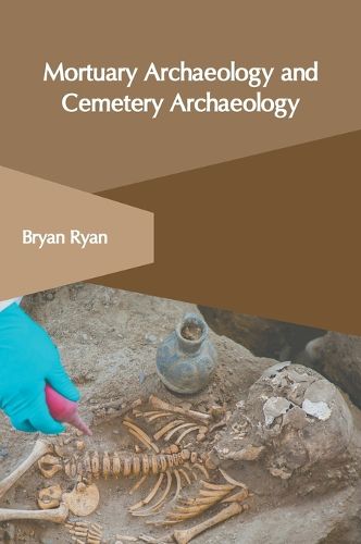 Cover image for Mortuary Archaeology and Cemetery Archaeology