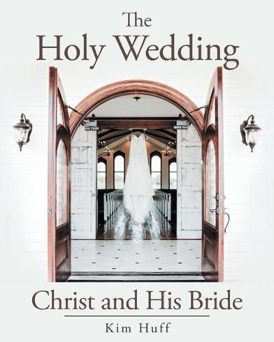 Cover image for The Holy Wedding: Christ and His Bride