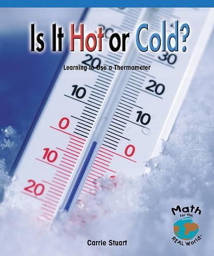 Cover image for Is It Hot or Cold?: Learning to Use a Thermometer