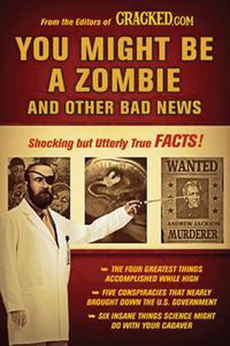 Cover image for You Might Be a Zombie and Other Bad News: Shocking but Utterly True Facts