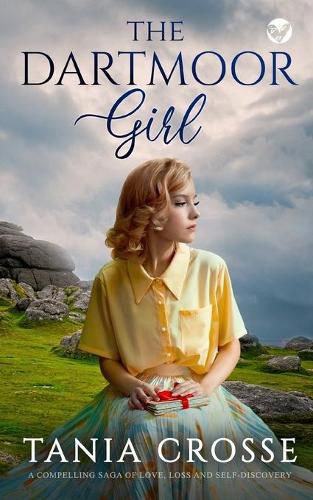 Cover image for THE DARTMOOR GIRL a compelling saga of love, loss and self-discovery