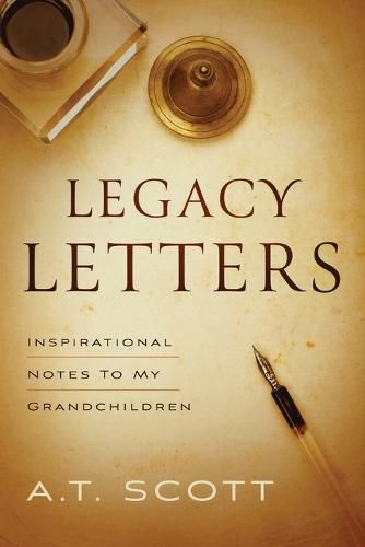 Cover image for Legacy Letters: Inspirational Notes to My Grandchildren