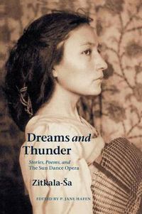 Cover image for Dreams and Thunder: Stories, Poems, and The Sun Dance Opera