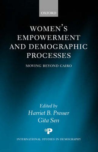 Cover image for Women's Empowerment and Demographic Processes: Moving Beyond Cairo