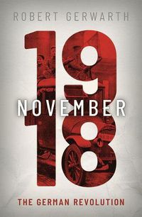 Cover image for November 1918: The German Revolution