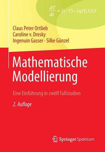 Mathematische Modellierung: Eine Einfuhrung in zwoelf Fallstudien