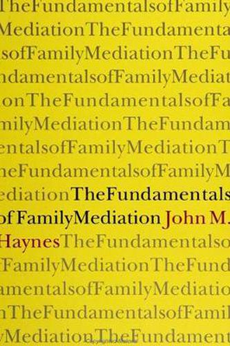 The Fundamentals of Family Mediation