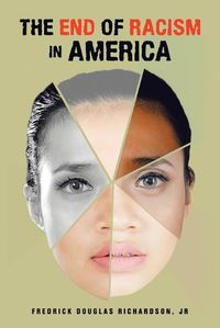 Cover image for The End of Racism in America