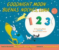 Cover image for Goodnight Moon 123/Buenas Noches, Luna 123: Bilingual Spanish-English