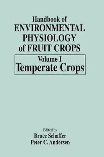 Cover image for Handbook of Environmental Physiology of Fruit Crops: Volume I: Temperate Crops