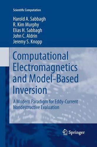 Computational Electromagnetics and Model-Based Inversion: A Modern Paradigm for Eddy-Current Nondestructive Evaluation