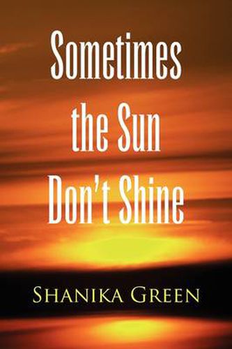 Cover image for Sometimes the Sun Don't Shine
