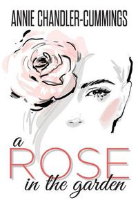 Cover image for A Rose in the Garden