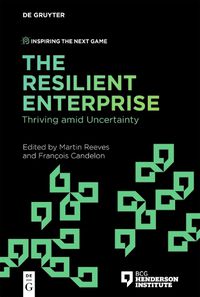 Cover image for The Resilient Enterprise: Thriving amid Uncertainty