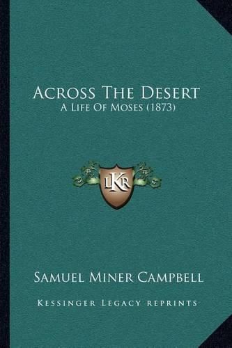 Across the Desert: A Life of Moses (1873)