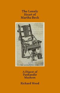 Cover image for The Lonely Heart of Martha Beck