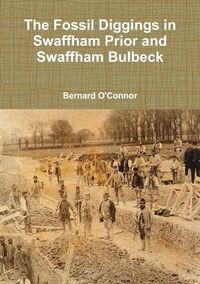 Cover image for The Fossil Diggings in Swaffham Prior and Swaffham Bulbeck