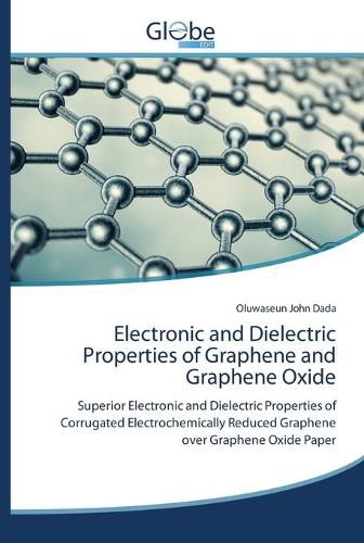 Cover image for Electronic and Dielectric Properties of Graphene and Graphene Oxide